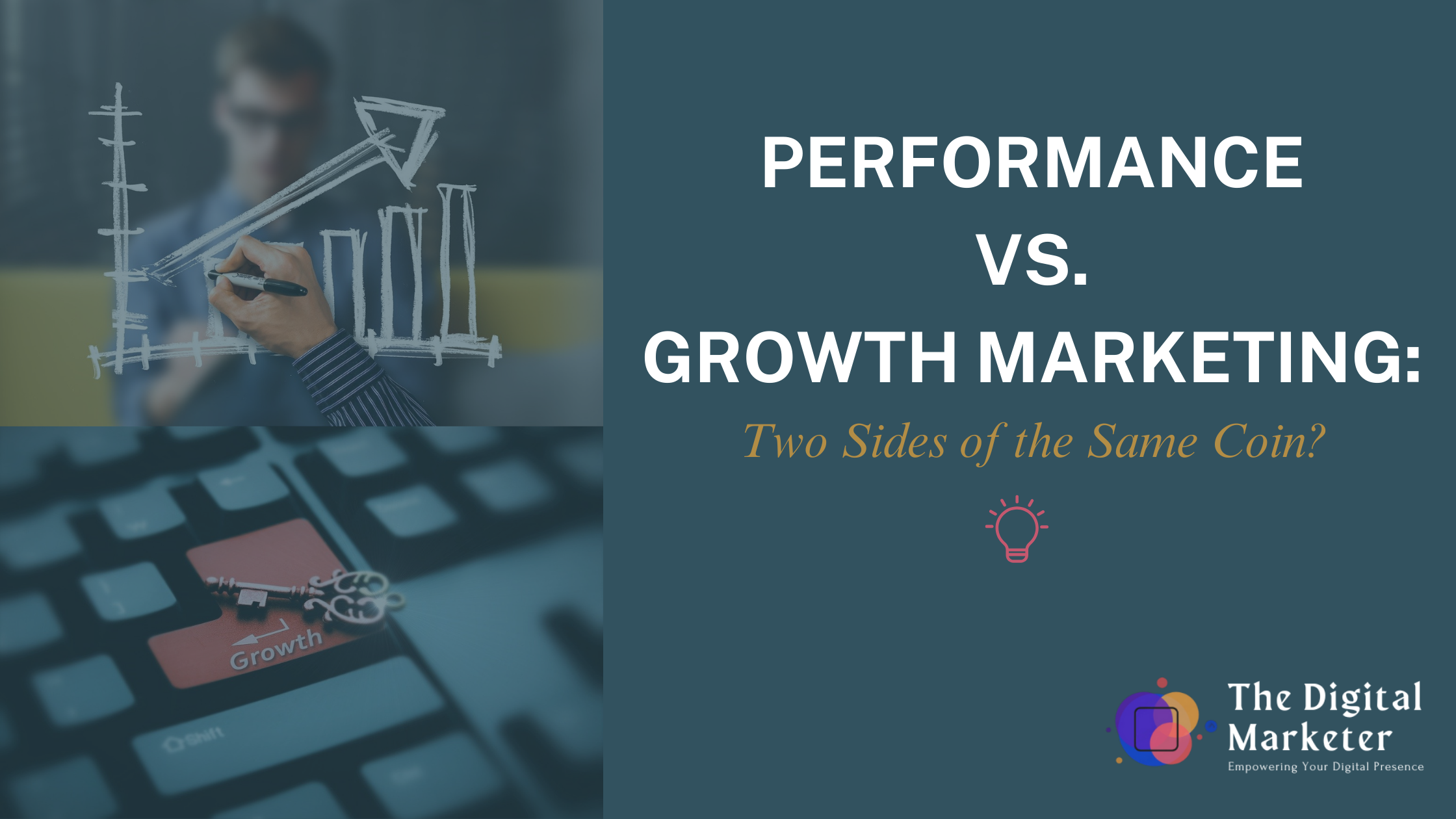 Performance Marketing vs Growth Marketing.