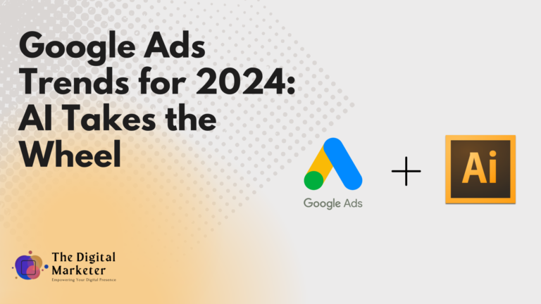 Google Ads Trends for 2024