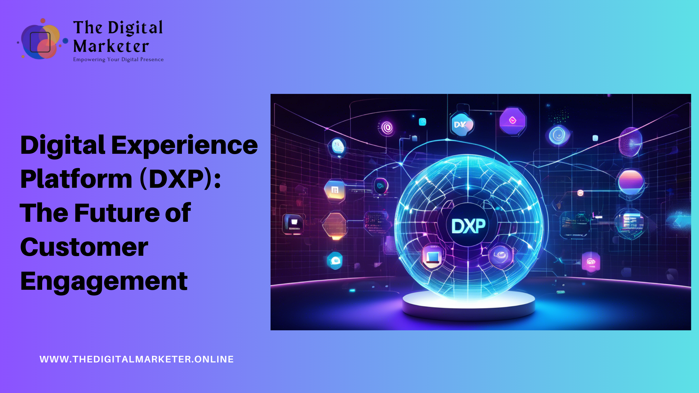 Digital Experience Platform (DXP)