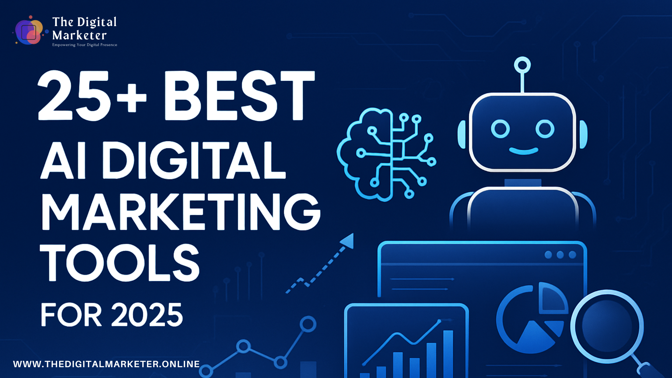 25+ Best AI Digital Marketing Tools for 2025 | Complete Guide
